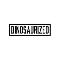 Dinosaurized